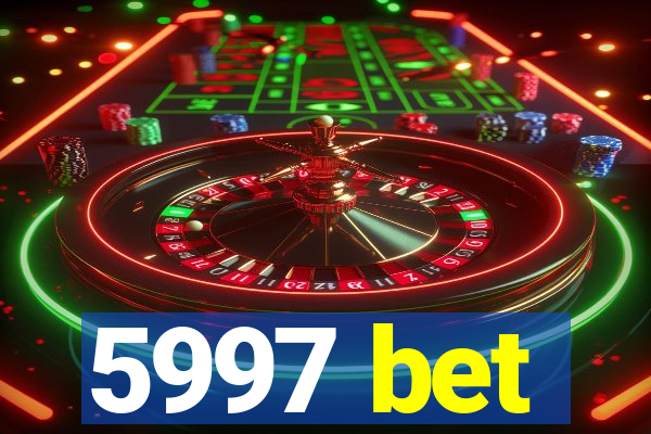 5997 bet